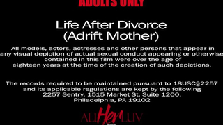 Life After Divorce - AllHerLuv