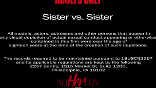 Sister Vs Sister Pt. 1 - AllHerLuv