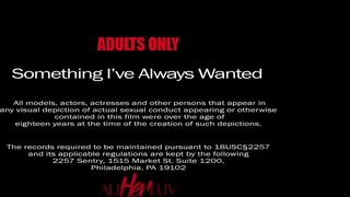 Something I've Always Wanted - AllHerLuv