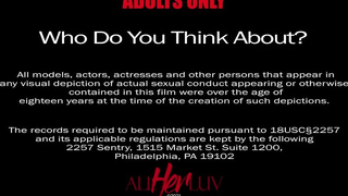 What Do You Think About? AllHerLuv