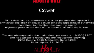 Covet Part Two - AllHerLuv