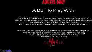 A Doll To Play With - AllHerLuv