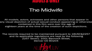 The Midwife - AllHerLuv