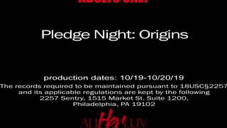 AllHerLuv - Pledge Night - Origins Pt. 2