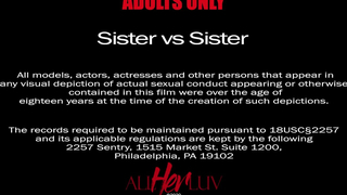 AllHerLuv - Sister Vs Sister Pt.2