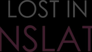 AllGirlMassage - Lost In Translation