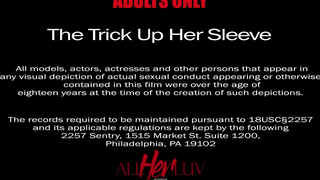 AllHerLuv - The Trick Up Her Sleeve Pt 2