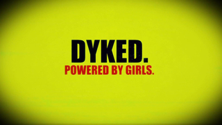 DYKED - Stuffing Her Bra