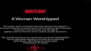 AllHerLuv - A Woman Worshipped
