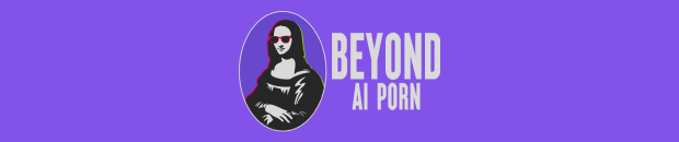 Beyond AI Porn banner